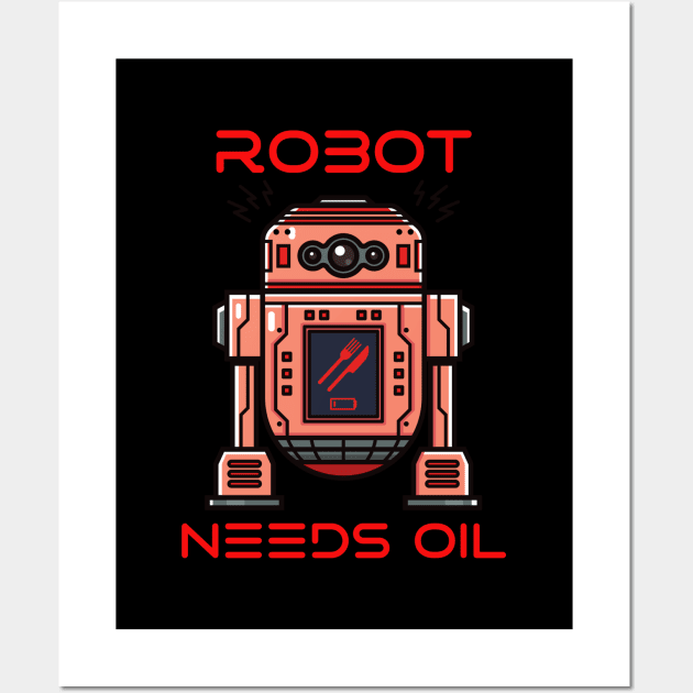 Robot Needs Oil Wall Art by Mirage Tees